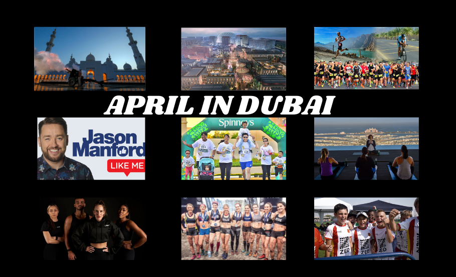 Hello, April! Here’s everything you need to know about the activities and event happening this April in Dubai.